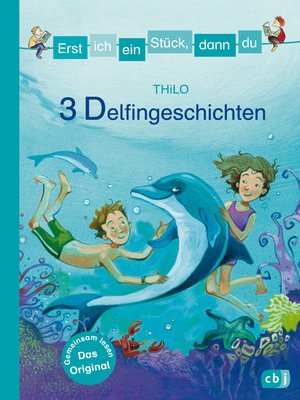 cover image of Erst ich ein Stück, dann du--3 Delfingeschichten